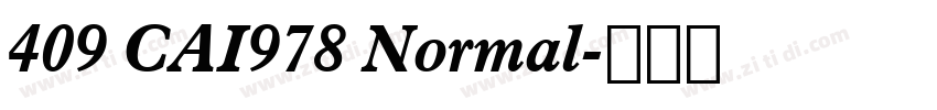 409 CAI978 Normal字体转换